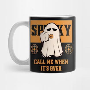 Call Me When Halloween Is Over Mug